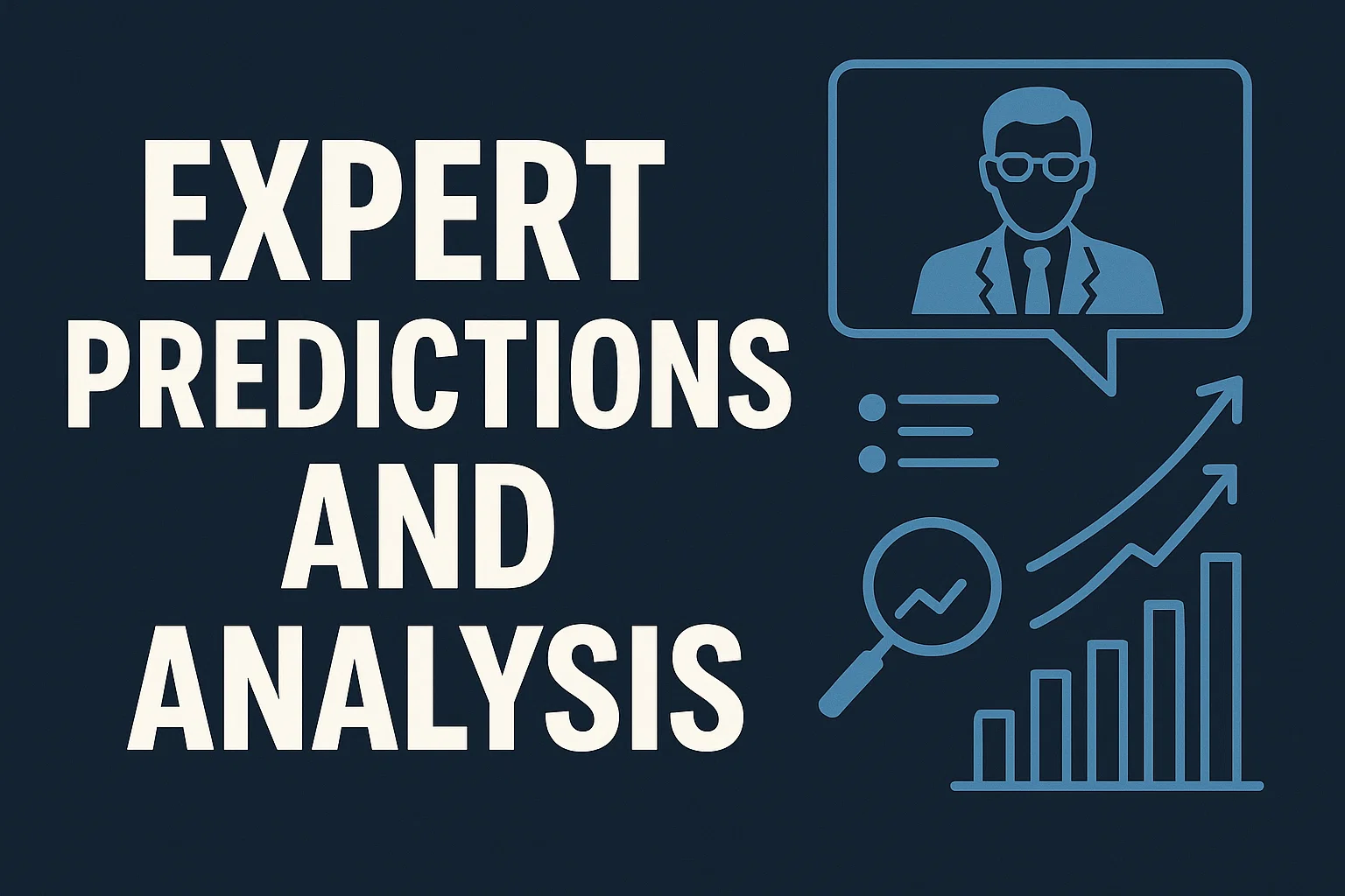 Expert Predictions and Analysis