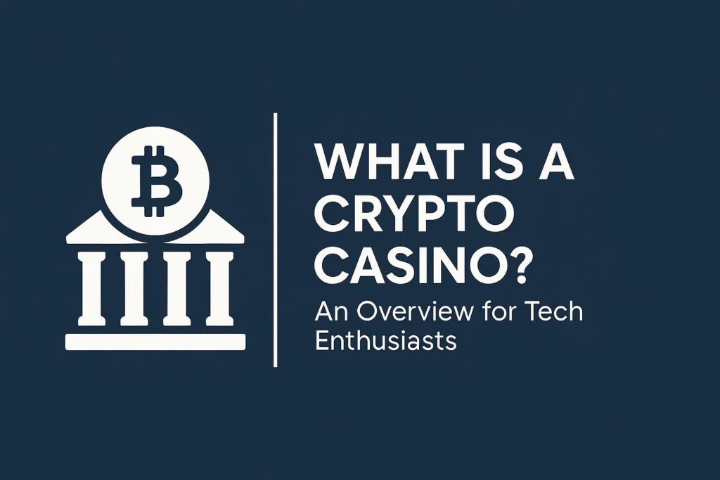 Why Institutional Capital Is Eyeing Crypto Casino Platforms